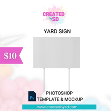 Load image into Gallery viewer, Yard Sign Template &amp; Mockup
